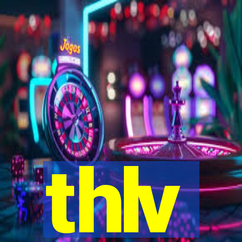 thlv