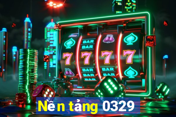 Nền tảng 0329