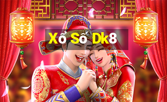 Xổ Số Dk8