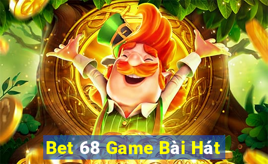 Bet 68 Game Bài Hát