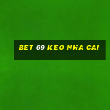 bet 69 keo nha cai