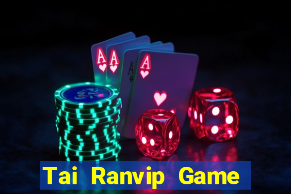 Tai Ranvip Game Bài Lừa Đảo