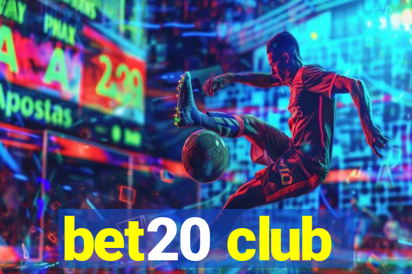 bet20 club