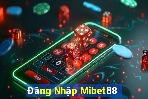 Đăng Nhập Mibet88