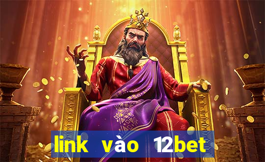 link vào 12bet bằng điện thoại