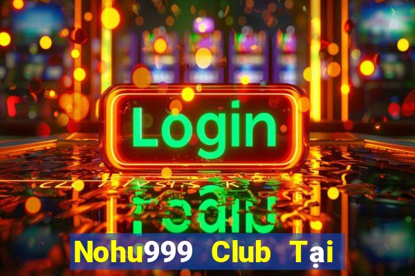 Nohu999 Club Tại Game Bài B52