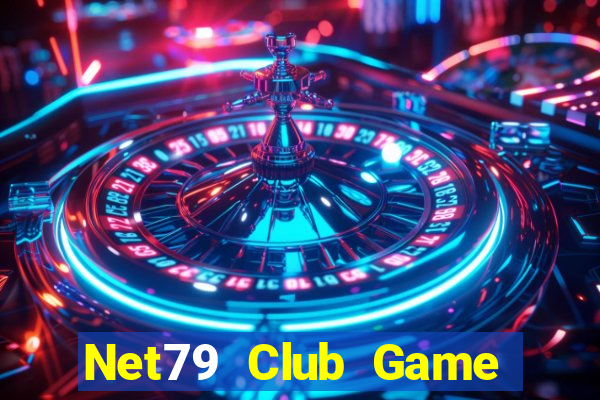 Net79 Club Game Bài Uy Tín Nhất 2022