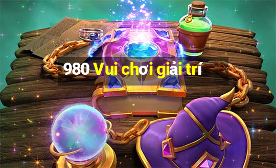 980 Vui chơi giải trí