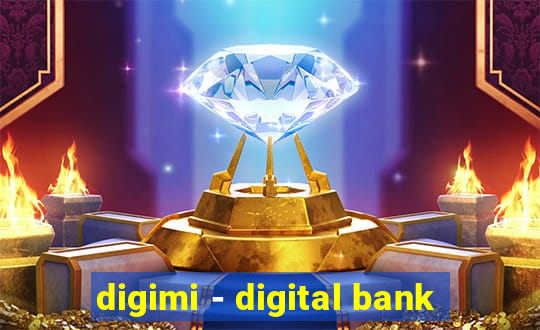 digimi - digital bank