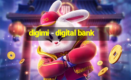 digimi - digital bank