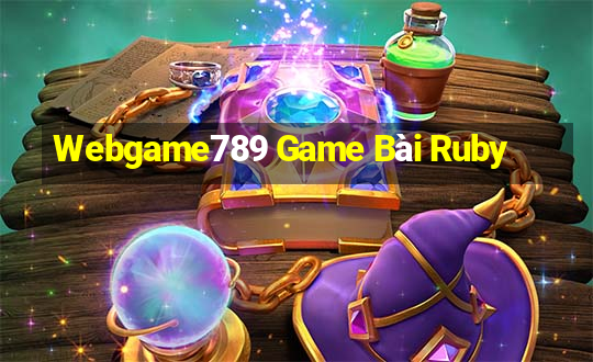 Webgame789 Game Bài Ruby