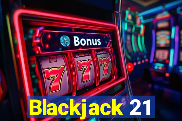 Blackjack 21