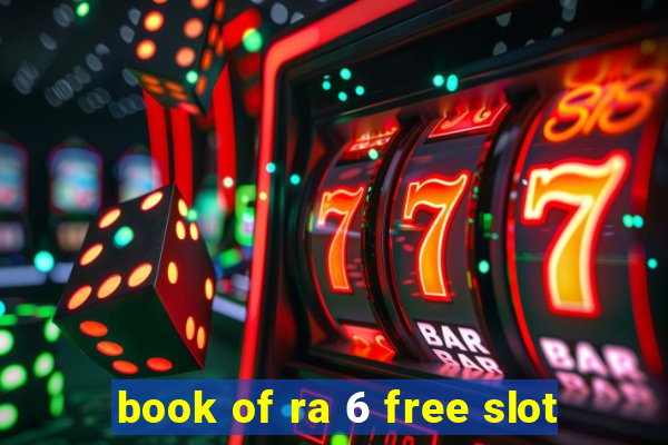 book of ra 6 free slot