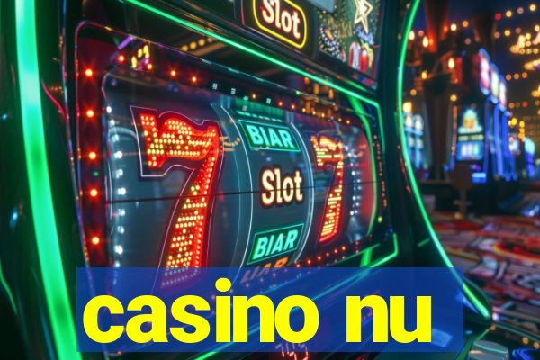 casino nu