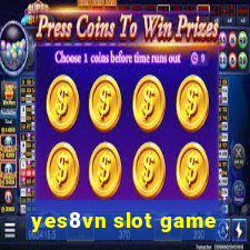 yes8vn slot game