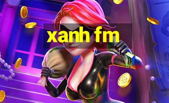 xanh fm