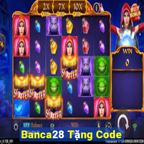 Banca28 Tặng Code