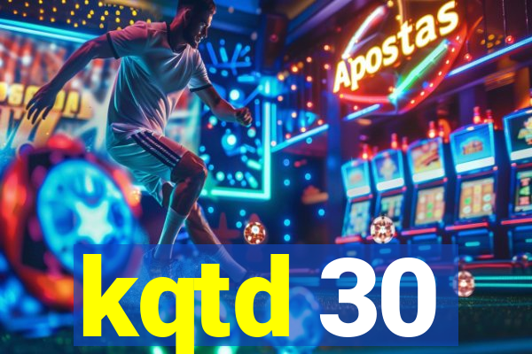 kqtd 30