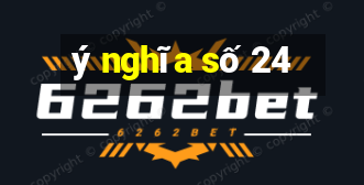 ý nghĩa số 24