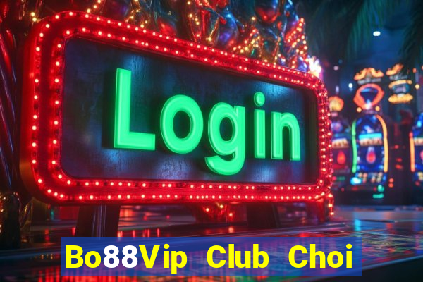 Bo88Vip Club Choi Game Đánh Bài