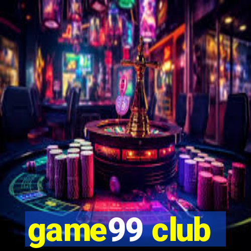 game99 club