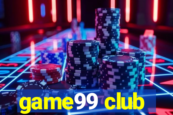 game99 club