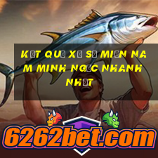 kết quả xổ số miền nam minh ngọc nhanh nhất