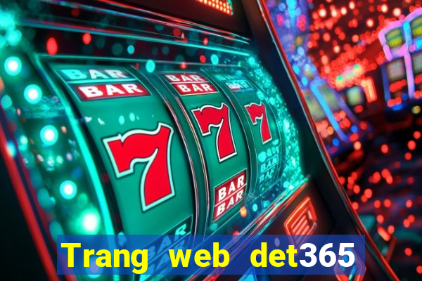 Trang web det365 Việt nam