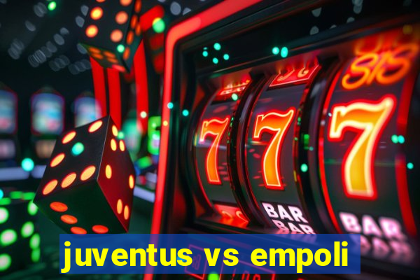 juventus vs empoli