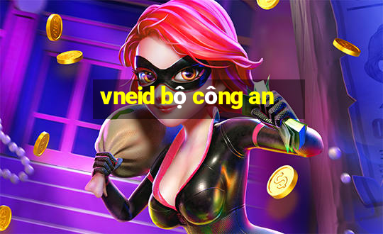 vneid bộ công an