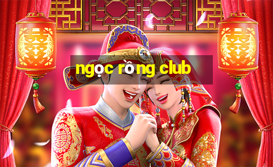 ngọc rồng club