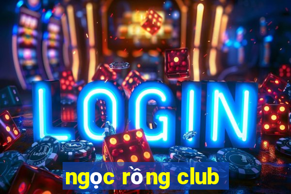 ngọc rồng club