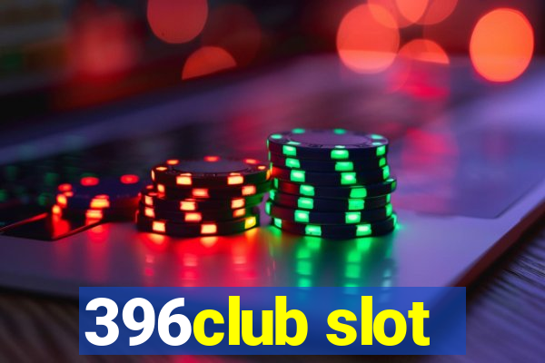 396club slot