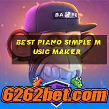 best piano simple music maker