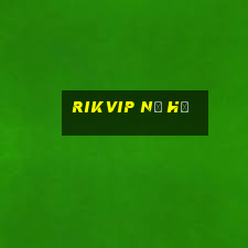 rikvip nổ hũ