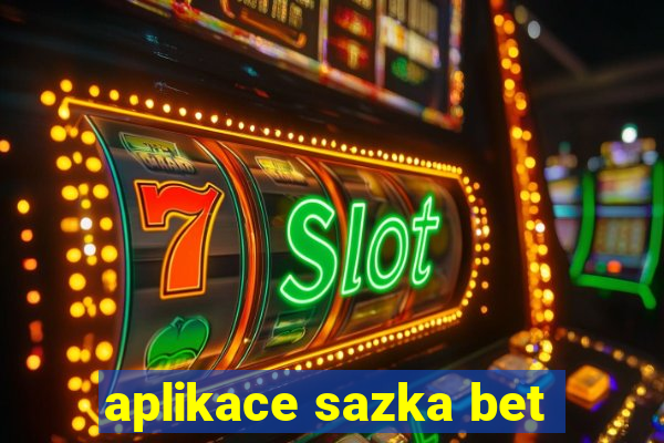 aplikace sazka bet