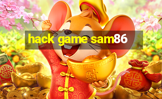 hack game sam86