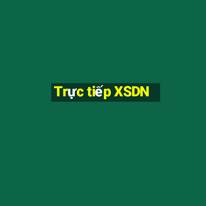 Trực tiếp XSDN