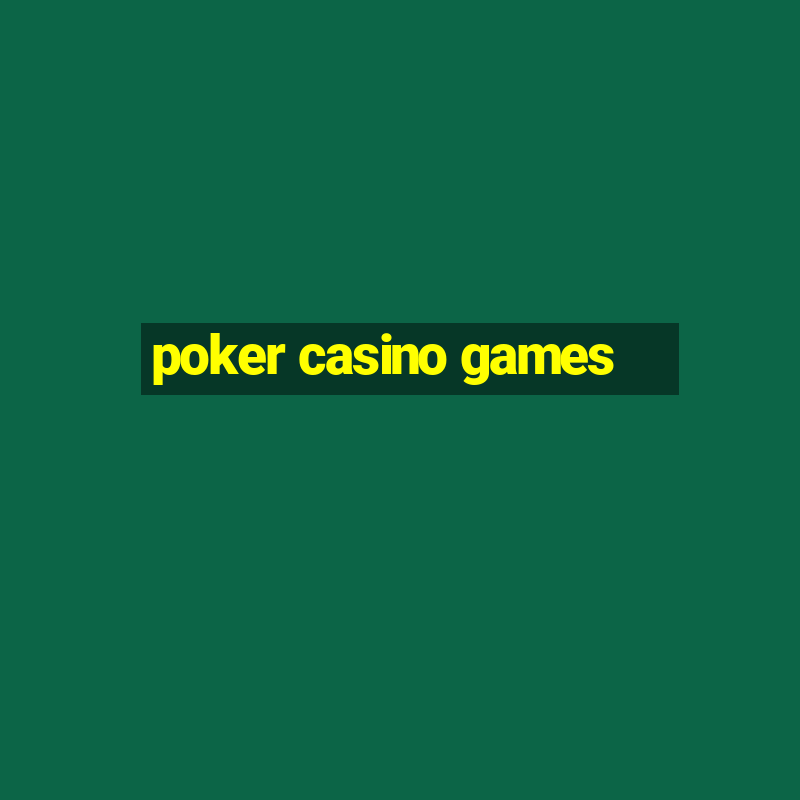 poker casino games