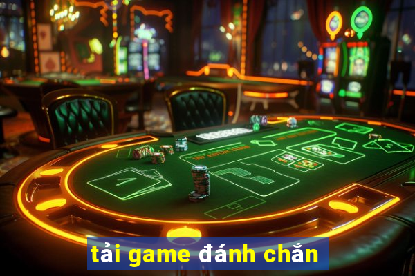 tai game danh chan