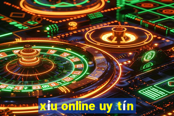 xỉu online uy tín