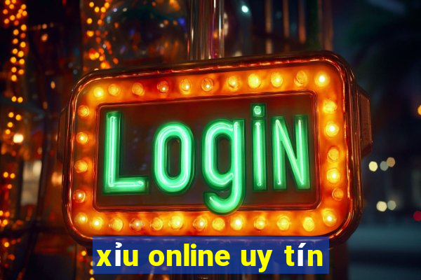 xỉu online uy tín