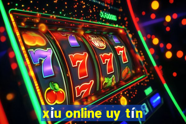 xỉu online uy tín