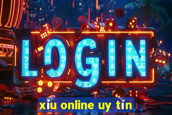 xỉu online uy tín