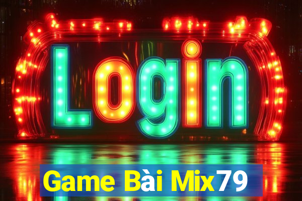 Game Bài Mix79