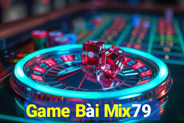 Game Bài Mix79