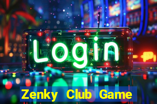 Zenky Club Game Bài Vip