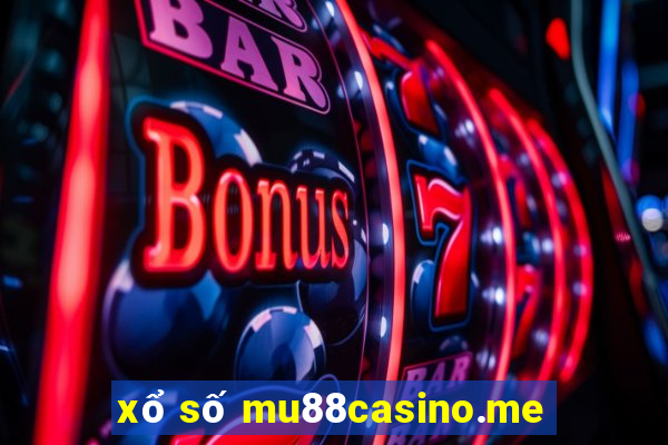 xổ số mu88casino.me