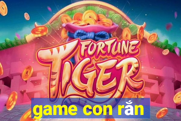 game con rắn