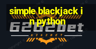 simple blackjack in python